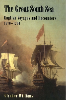 The Great South Sea: English Voyages and Encoun... 0300105681 Book Cover