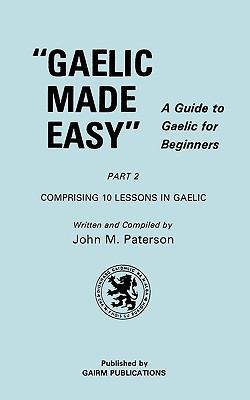 Gaelic Made Easy Part 2 [Celtic_languages] 1579705499 Book Cover