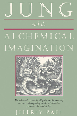 Jung & the Alchemical Imagination 0892540451 Book Cover