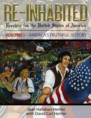 Re-Inhabited: Republic for the United States of... 0997276606 Book Cover