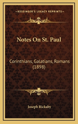 Notes on St. Paul: Corinthians, Galatians, Roma... 1164436015 Book Cover