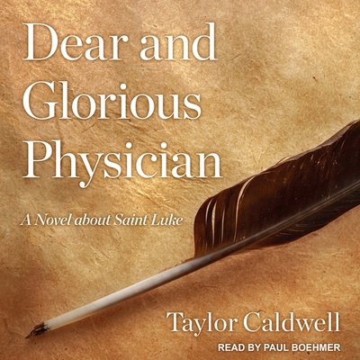 Dear and Glorious Physician: A Novel about Sain... B08Z33QZ46 Book Cover