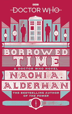 Doctor Who: Borrowed Time 1785943723 Book Cover