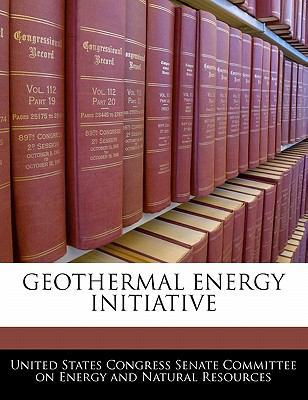 Geothermal Energy Initiative 124054653X Book Cover