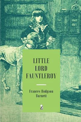 Little Lord Fauntleroy 1717878156 Book Cover