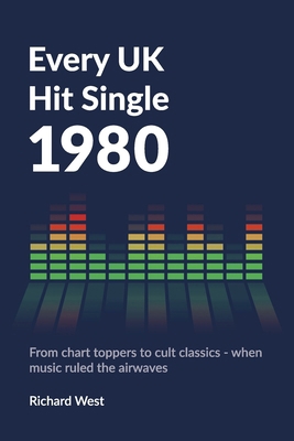 Every UK Hit Single: 1980 1919446818 Book Cover