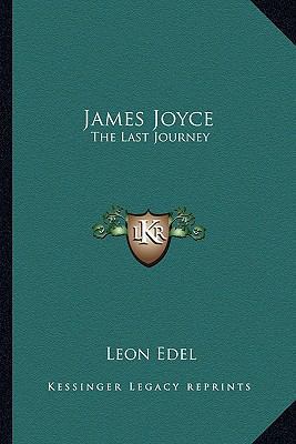James Joyce: The Last Journey 1163141690 Book Cover