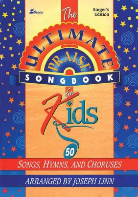 Ultimate Praise Songbook for Kids: 50 Songs, Hy... 0834193493 Book Cover