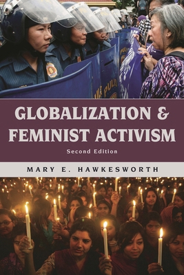 Globalization and Feminist Activism 1538113236 Book Cover