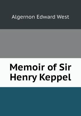 Memoir of Sir Henry Keppel 5518594755 Book Cover