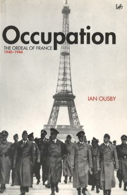 Occupation: The Ordeal of France 1940-1944 0712665137 Book Cover