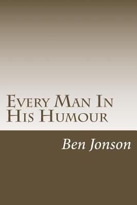 Every Man In His Humour 1984037951 Book Cover