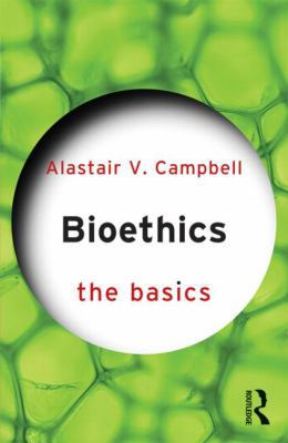 Bioethics: the Basics B08F9VMYNC Book Cover