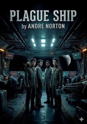 Plague Ship: by Andre Norton B0GV2YSW1Q Book Cover