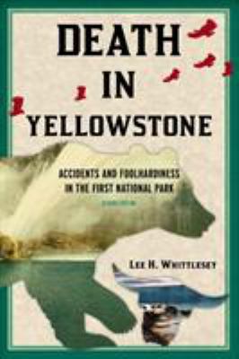 Death in Yellowstone REV Ed PB 1570984506 Book Cover