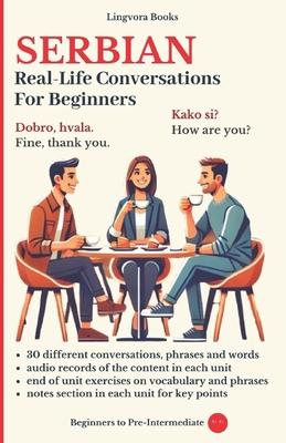 Serbian: Real-Life Conversations for Beginners B087RC7KVW Book Cover
