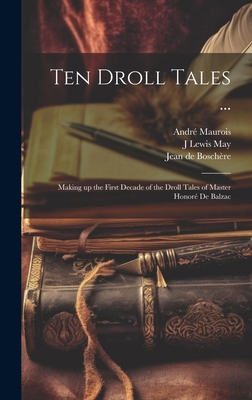 Ten Droll Tales ...: Making up the First Decade... 1019568801 Book Cover
