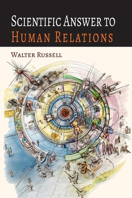 Scientific Answer to Human Relations: Brotherly... 1684229146 Book Cover