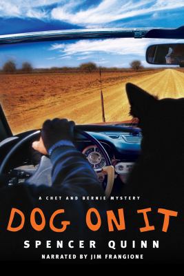 Dog on It: A Chet and Bernie Mystery, Narrated ... 1436171970 Book Cover