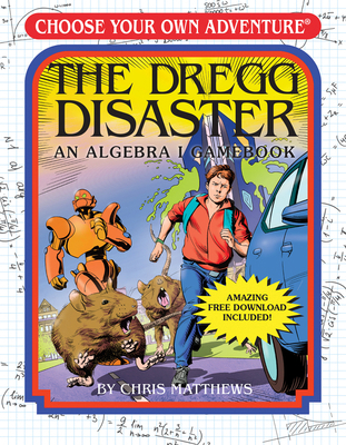 The Dregg Disaster: An Algebra 1 Workbook 1937133931 Book Cover