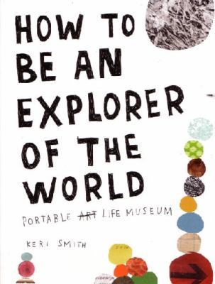 How to Be an Explorer of the World: Portable Li... 024195388X Book Cover