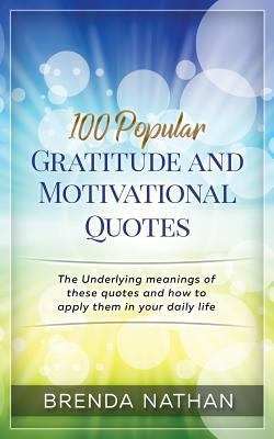 100 Popular Gratitude and Motivational Quotes: ... 1546744045 Book Cover