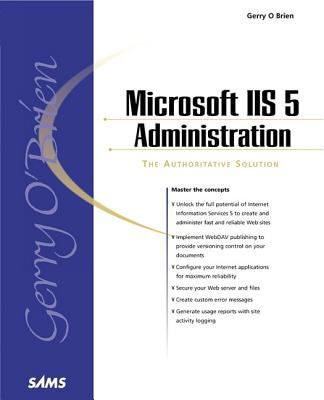 Microsoft IIS 5 Administration 0672319640 Book Cover
