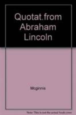 Quotations from Abraham Lincoln 0882293168 Book Cover
