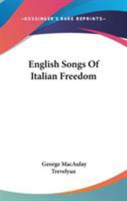 English Songs Of Italian Freedom 0548217513 Book Cover