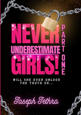 Never Underestimate Girls! 1917452020 Book Cover
