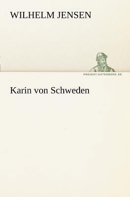 Karin Von Schweden [German] 384240803X Book Cover