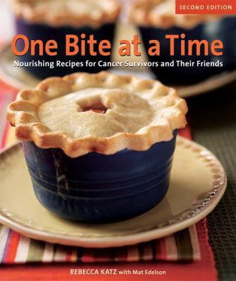 One Bite at a Time: Nourishing Recipes for Canc... 1587613336 Book Cover