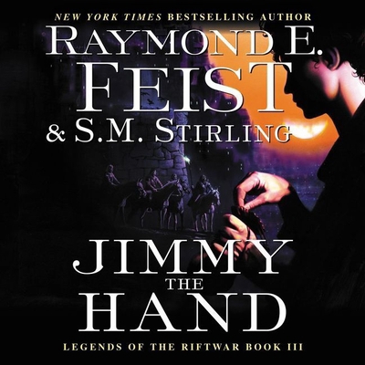 Jimmy the Hand Lib/E: Legends of the Riftwar, B... 1094163066 Book Cover