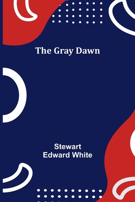 The Gray Dawn 9356156360 Book Cover