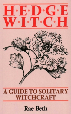 Hedge Witch: A Guide to Solitary Witchcraft B007YW8PIQ Book Cover