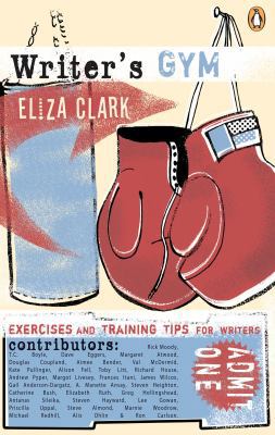 Writers Gym: Exercises And Training Tips For Wr... 0143054279 Book Cover
