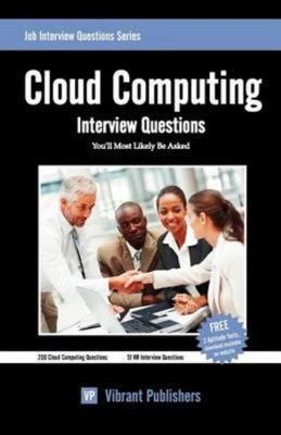 Cloud Computing Interview Questions You'll Most... 1463706391 Book Cover