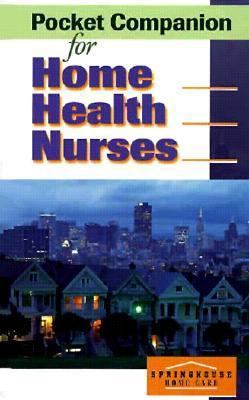 Pocket Companion for Home Health Nurses 0874348536 Book Cover