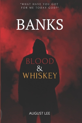 Banks: Blood & Whiskey Vol. 1 B0933PV49B Book Cover