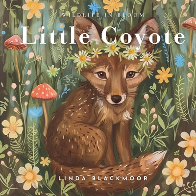 Little Coyote: Educational Children's Picture B... 1966417209 Book Cover