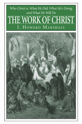 The Work of Christ 1597526851 Book Cover