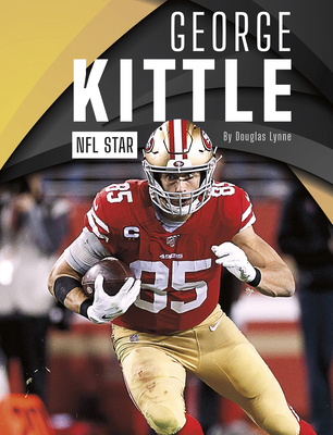 George Kittle: NFL Star 1634942396 Book Cover