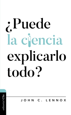¿Puede La Ciencia Explicarlo Todo? [Spanish] 8418204001 Book Cover