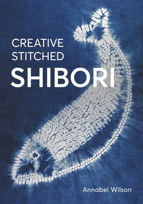 Creative Stitched Shibori 0719843499 Book Cover