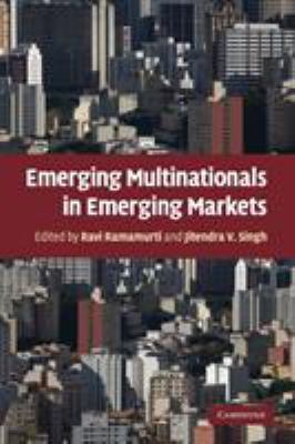 Emerging Multinationals in Emerging Markets 0521160189 Book Cover