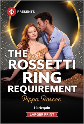 The Rossetti Ring Requirement [Large Print] 1335219315 Book Cover