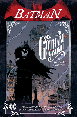 Batman: Gotham by Gaslight the Deluxe Edition 1401299822 Book Cover
