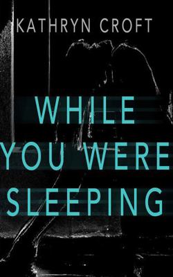 While You Were Sleeping 1799738396 Book Cover
