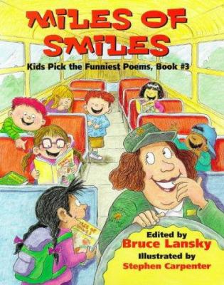 Miles of Smiles: Kids Pick the Funniest Poems :... 0881663131 Book Cover