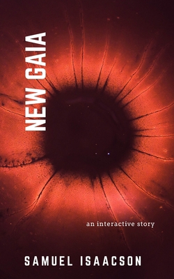 New Gaia: an interactive story 1673823564 Book Cover